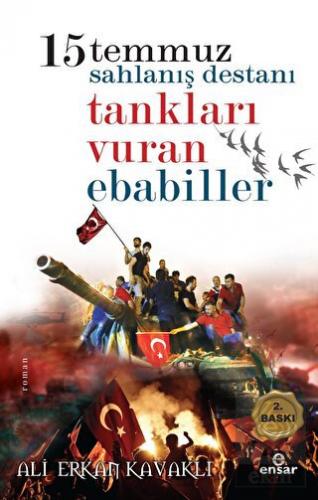 15 Temmuzda Tankları Vuran Ebabiller
