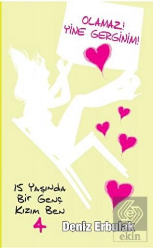 15 Yaşında Bir Genç Kızım Ben 4