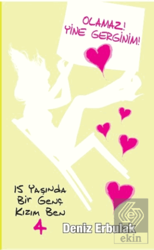 15 Yaşında Bir Genç Kızım Ben 4