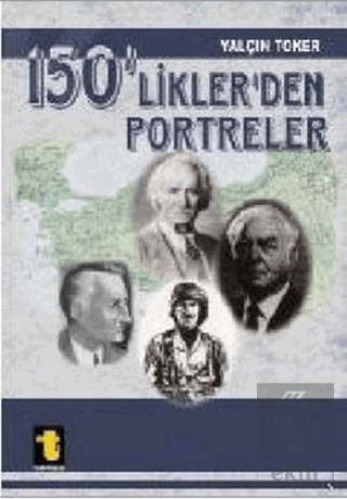 150\'liklerden Portreler