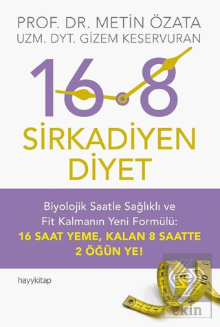 16:8 - Sirkadiyen Diyet