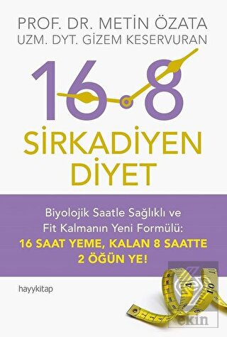 16:8 - Sirkadiyen Diyet