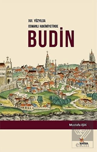 16. Yüzyılda Osmanlı Hakimiyetinde Budin