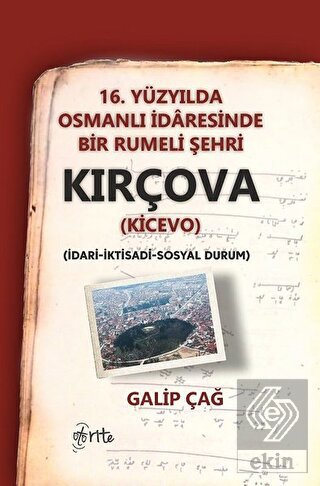 16. Yüzyılda Osmanlı İdaresinde Bir Rumeli Şehri K