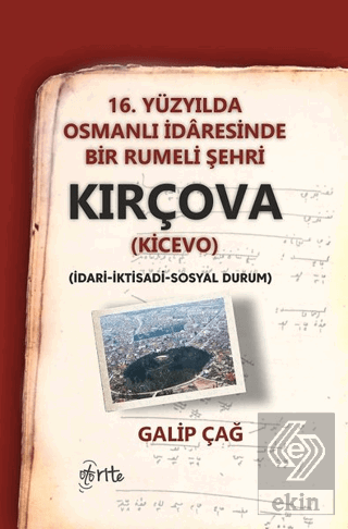 16. Yüzyılda Osmanlı İdaresinde Bir Rumeli Şehri K