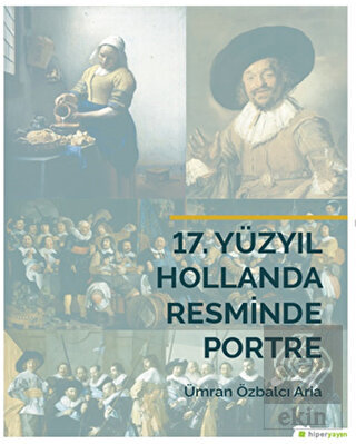 17. Yüzyıl Hollanda Resminde Portre