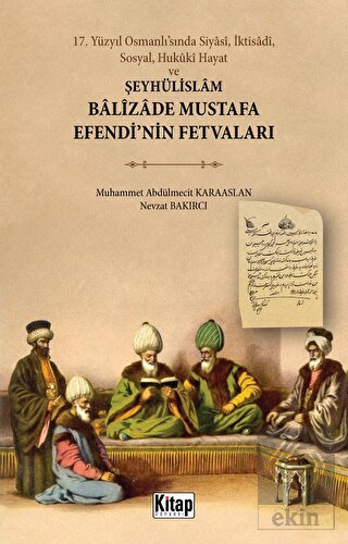 17. Yüzyıl Osmanlı'sında Siyasi, İktisadi, Sosyal