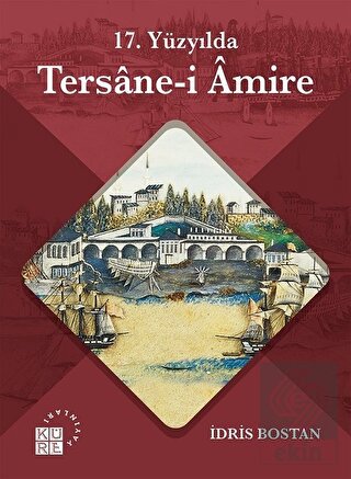 17. Yüzyılda Tersane-i Amire