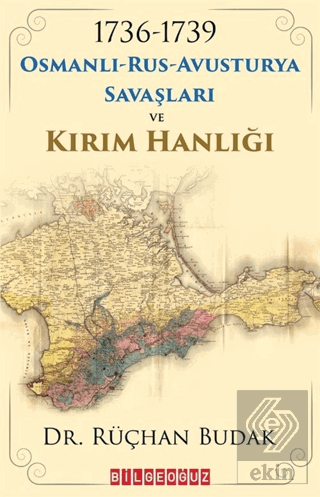 1736-1739 Osmanlı-Rus-Avusturya Savaşları ve Kırım Hanlığı