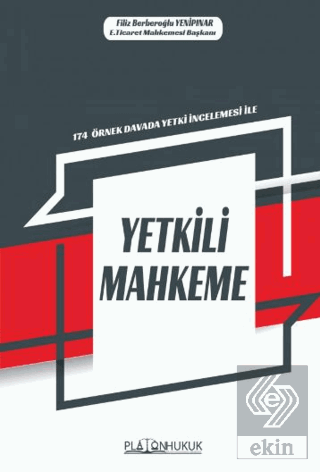 174 Örnek Örnek Davada Yetki İncelemesi ile Yetkili Mahkeme