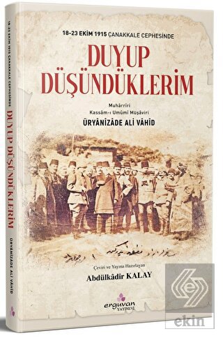 18-23 Ekim 1915 Çanakkale Cephesinde Duyup Düşündü