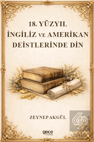 18. Yüzyıl İngiliz ve Amerikan Deistlerinde Din