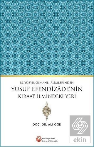 18. Yüzyıl Osmanlı Alimlerinden Yusuf Efendizade'n