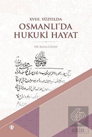 18. Yüzyılda Osmanlı'da Hukuki Hayat