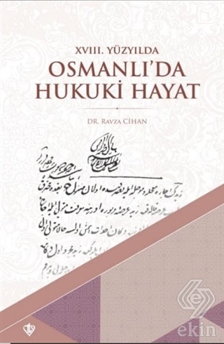 18. Yüzyılda Osmanlı'da Hukuki Hayat