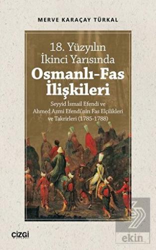 18. Yüzyılın İkinci Yarısında Osmanlı-Fas İlişkile