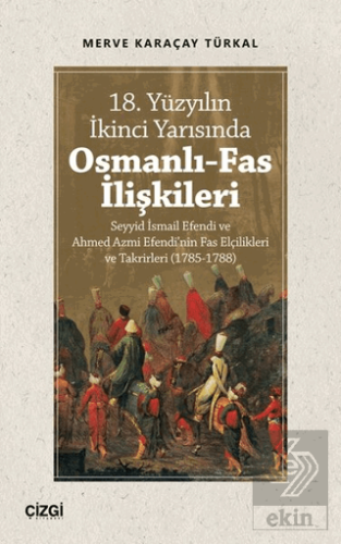 18. Yüzyılın İkinci Yarısında Osmanlı-Fas İlişkile