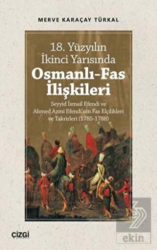 18. Yüzyılın İkinci Yarısında Osmanlı-Fas İlişkile