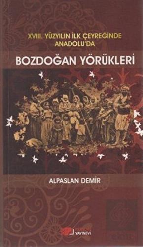 18. Yüzyılın İlk Çeyreğinde Anadolu'da Bozdoğan Yö