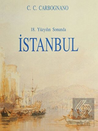 18. Yüzyılın Sonunda İstanbul