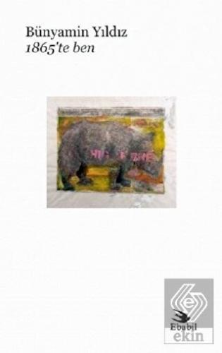 1865\'te Ben