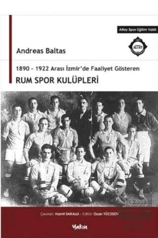 1890 - 1922 Arası İzmir'de Faaliyet Gösteren Rum S