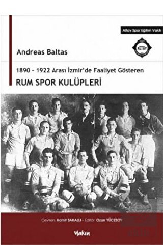 1890 - 1922 Arası İzmir'de Faaliyet Gösteren Rum S