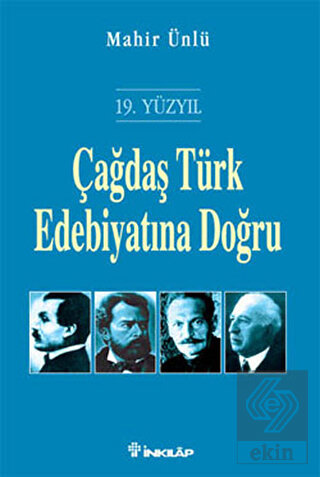 19. Yüzyıl Çağdaş Türk Edebiyatına Doğru