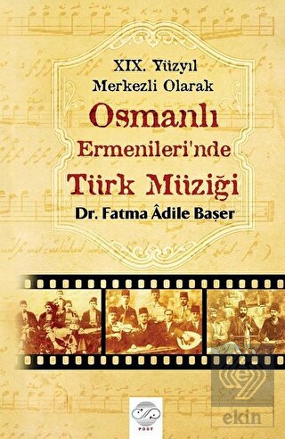 19. Yüzyıl Merkezli Olarak Osmanlı Ermenileri\'nde