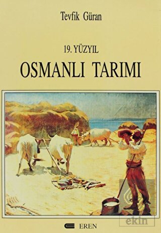 19. Yüzyıl Osmanlı Tarımı