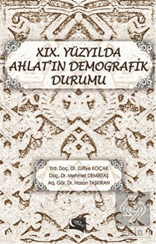 19. Yüzyılda Ahlat\'ın Demografik Durumu
