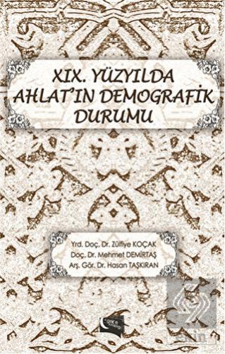 19. Yüzyılda Ahlat\'ın Demografik Durumu