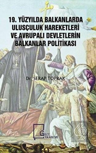 19. Yüzyılda Balkanlarda Ulusçuluk Hareketleri ve