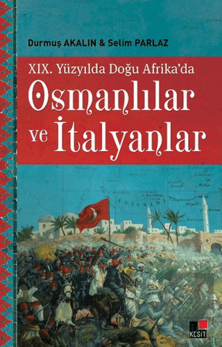 19. Yüzyılda Doğu Afrika'da Osmanlılar ve İtalyanl