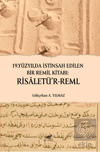 19. Yüzyılda İstinsah Edilen Birremil Kitabı: Risaletü'r-Reml