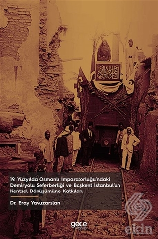 19. Yüzyılda Osmanlı İmparatorluğu'ndaki Demiryolu