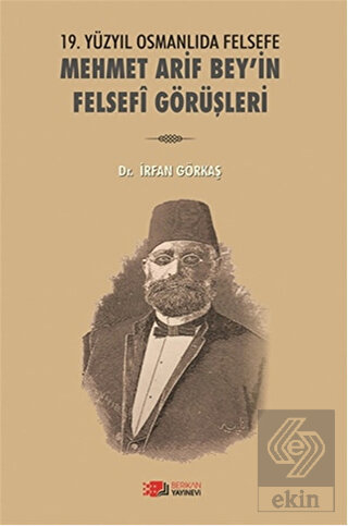 19. Yüzyılda Osmanlıda Felsefe - Mehmet Arif Bey\'i