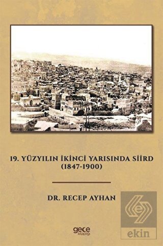 19. Yüzyılın İkinci Yarısında Siird (1847-1900)