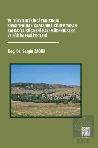 19. Yüzyılın İkinci Yarısında Sivas Yenihan Kazasında Görev Yapan Kafk