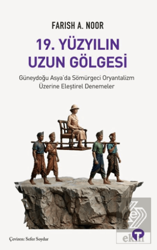 19. Yüzyılın Uzun Gölgesi