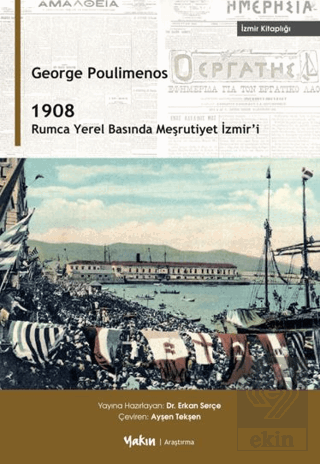 1908 – Rumca Yerel Basında Meşrutiyet İzmir'i