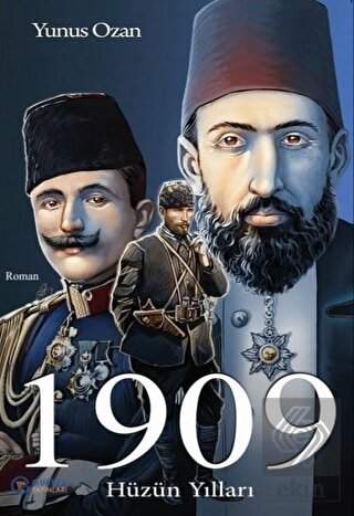 1909 Hüzün Yılları