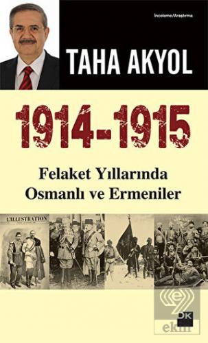 1914 -1915 Felaket Yıllarında Osmanlı ve Ermeniler