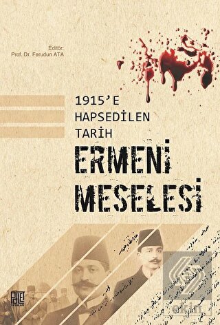 1915\'e Hapsedilen Tarih: Ermeni Meselesi