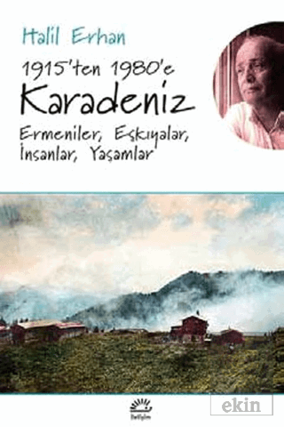 1915'ten 1980'e Karadeniz Ermeniler, Eşkıyalar, İn