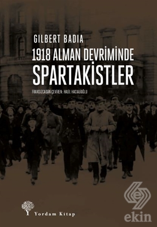 1918 Alman Devriminde Spartakistler