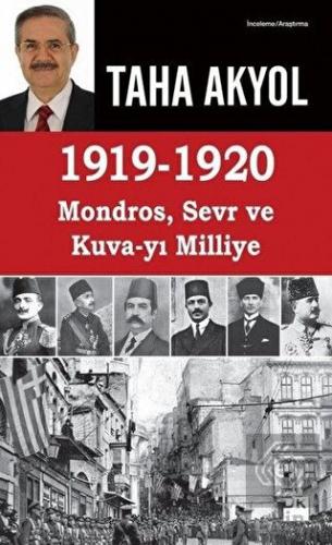 1919 -1920 Mondros, Sevr ve Kuva-yı Milliye