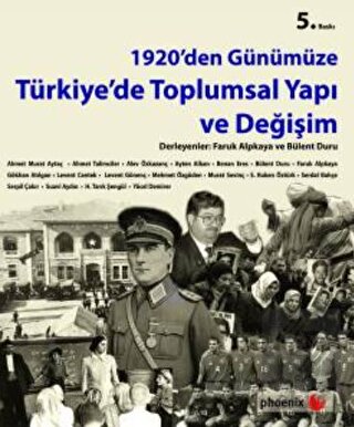 1920\'den Günümüze Türkiye\'de Toplumsal Yapı ve Değ