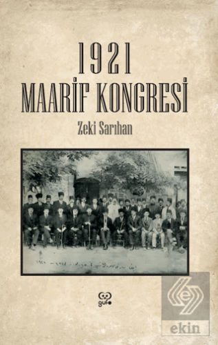 1921 Maarif Kongresi Zeki Sarıhan Gufo Yayınları Satın Al - ekinkitap.