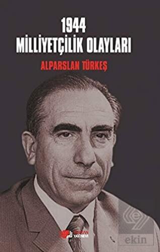 1944 Milliyetçilik Olayları